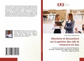 Résultats et discussions sur la gestion des sols et ressource en eau Résultats et discussions sur la gestion des sols et ressource en eau