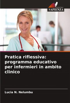 Pratica riflessiva: programma educativo per infermieri in ambito clinico - Nelumbu, Lucia N.