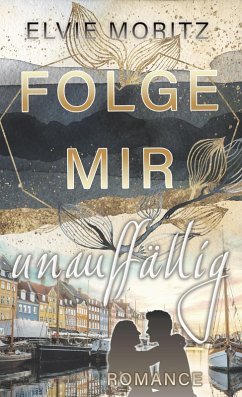 Cover Folge mir unauffällig (eBook, ePUB)