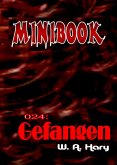 MINIBOOK 024: Gefangen (eBook, ePUB) MINIBOOK 024: Gefangen (eBook, ePUB)