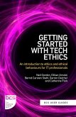 Getting Started with Tech Ethics (eBook, ePUB) Getting Started with Tech Ethics (eBook, ePUB)