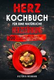 Herz Kochbuch für eine natürliche Herzstärkung (eBook, ePUB)