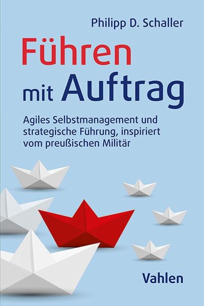 Führen mit Auftrag (eBook, ePUB) Führen mit Auftrag (eBook, ePUB)