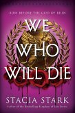 We Who Will Die (eBook, ePUB)