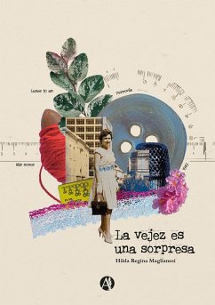 Cover La vejez es una sorpresa (eBook, ePUB)
