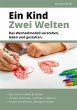 Ein Kind - Zwei Welten (eBook, ePUB) - Bild 1