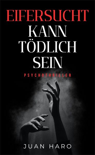 Eifersucht kann tödlich sein (eBook, ePUB)