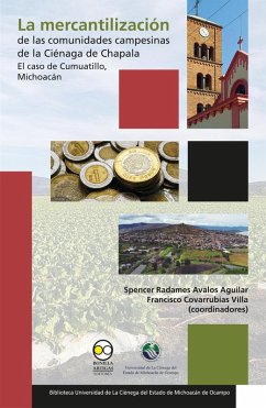 Cover La mercantilización de las comunidades campesinas de la ciénaga de Chapala: el caso de Cumuatillo, Michoacán (eBook, PDF)