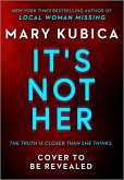 It's Not Her (eBook, ePUB) It's Not Her (eBook, ePUB)