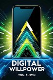 Digital Willpower (eBook, ePUB) Digital Willpower (eBook, ePUB)