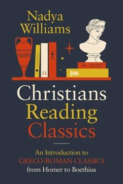 Christians Reading Classics - Williams, Nadya