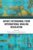 Japan's Withdrawal from International Whaling Regulation Japan's Withdrawal from International Whaling Regulation