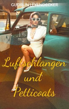 Luftschlangen und Petticoats (eBook, ePUB) Luftschlangen und Petticoats (eBook, ePUB)
