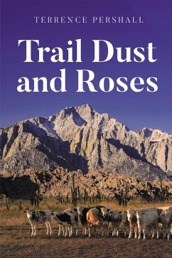 Trail Dust and Roses (eBook, ePUB) Cover Trail Dust and Roses (eBook, ePUB)
