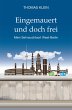 Eingemauert und doch frei (eBook, ePUB) - Bild 1