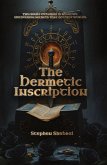 The Hermetic Inscription The Hermetic Inscription