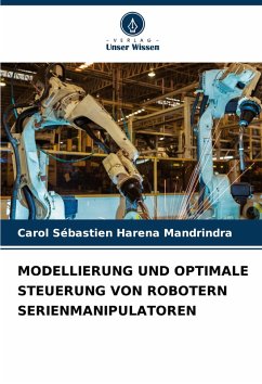 Cover MODELLIERUNG UND OPTIMALE STEUERUNG VON ROBOTERN SERIENMANIPULATOREN