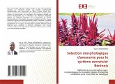 Selection morphologique d'amarante pour le système semencier Béninois Selection morphologique d'amarante pour le système semencier Béninois