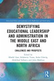 Demystifying Educational Leadership and Administration in the Middle East and North Africa Demystifying Educational Leadership and Administration in the Middle East and North Africa