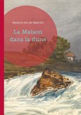 La Maison dans la dune La Maison dans la dune