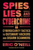 Spies, Lies, and Cybercrime Spies, Lies, and Cybercrime