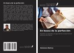 En busca de la perfección