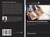En busca de la perfección En busca de la perfección