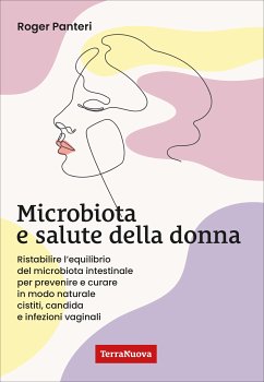Microbiota e salute della donna (eBook, ePUB) Cover Microbiota e salute della donna (eBook, ePUB)