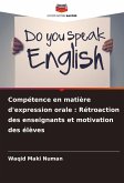 Compétence en matière d'expression orale : Rétroaction des enseignants et motivation des élèves