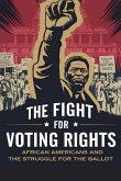 The Fight for Voting Rights The Fight for Voting Rights