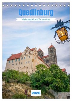 Quedlinburg - Welterbestadt und Tor zum Harz (Tischkalender 2026 DIN A5 hoch), CALVENDO Monatskalender