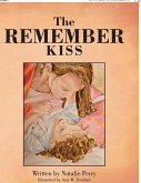The Remember Kiss The Remember Kiss
