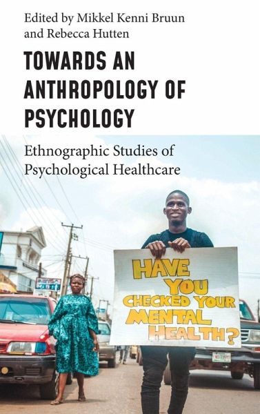 Towards an Anthropology of Psychology Towards an Anthropology of Psychology