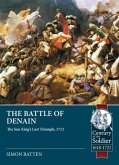 The Battle of Denain The Battle of Denain