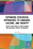 Expanding Ecological Approaches to Language, Culture, and Identity Expanding Ecological Approaches to Language, Culture, and Identity