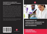 EQUIPAMENTO DE LABORATÓRIO ADEQUADO NO DESEMPENHO ACADÉMICO DOS ESTUDANTES EQUIPAMENTO DE LABORATÓRIO ADEQUADO NO DESEMPENHO ACADÉMICO DOS ESTUDANTES
