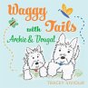 Waggy Tails with Archie & Dougal - Bild 1