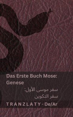 Cover Die Bibel / الكتاب المقدس - Das Erste Buch Mose (Genese) / سفر موسى الأول (سفر ال&
