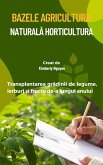 Bazele Agricultura Naturală Horticultura (eBook, ePUB) Bazele Agricultura Naturală Horticultura (eBook, ePUB)