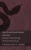 Die Bibel / Bibelen - Das Erste Buch Mose (Genese) / Moses første bog (Første Mosebog)