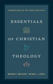 Essentials of Christian Theology Essentials of Christian Theology