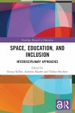 Space, Education, and Inclusion Space, Education, and Inclusion