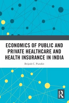 Cover Economics of Public and Private Healthcare and Health Insurance in India