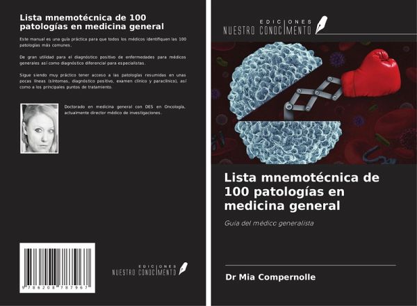 Lista mnemotécnica de 100 patologías en medicina general Lista mnemotécnica de 100 patologías en medicina general