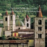 One Hundred and One Beautiful Small Towns in Italy One Hundred and One Beautiful Small Towns in Italy