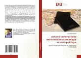 Douane camerounaise entre mission économique et socio-politique Douane camerounaise entre mission économique et socio-politique