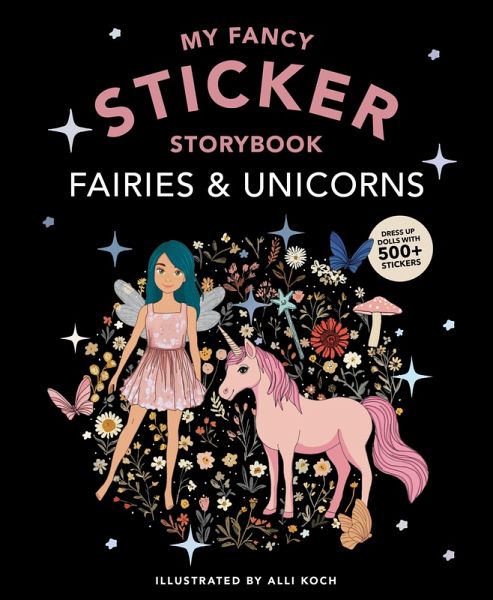 My Fancy Sticker Storybook: Fairies and Unicorns My Fancy Sticker Storybook: Fairies and Unicorns