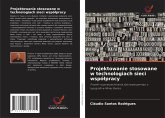 Projektowanie stosowane w technologiach sieci wspó¿pracy Projektowanie stosowane w technologiach sieci wspó¿pracy