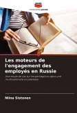 Les moteurs de l'engagement des employés en Russie Les moteurs de l'engagement des employés en Russie