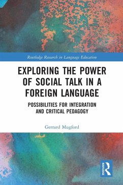 Exploring the Power of Social Talk in a Foreign Language - Mugford, Gerrard